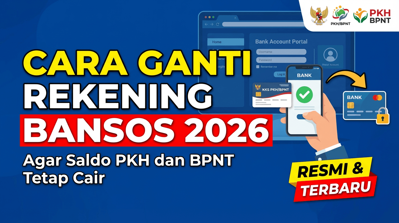 Cara Ganti Rekening Bansos