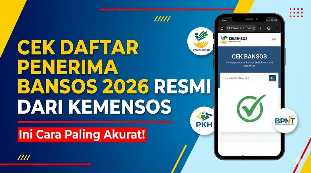 Cek Daftar Penerima Bansos 2026
