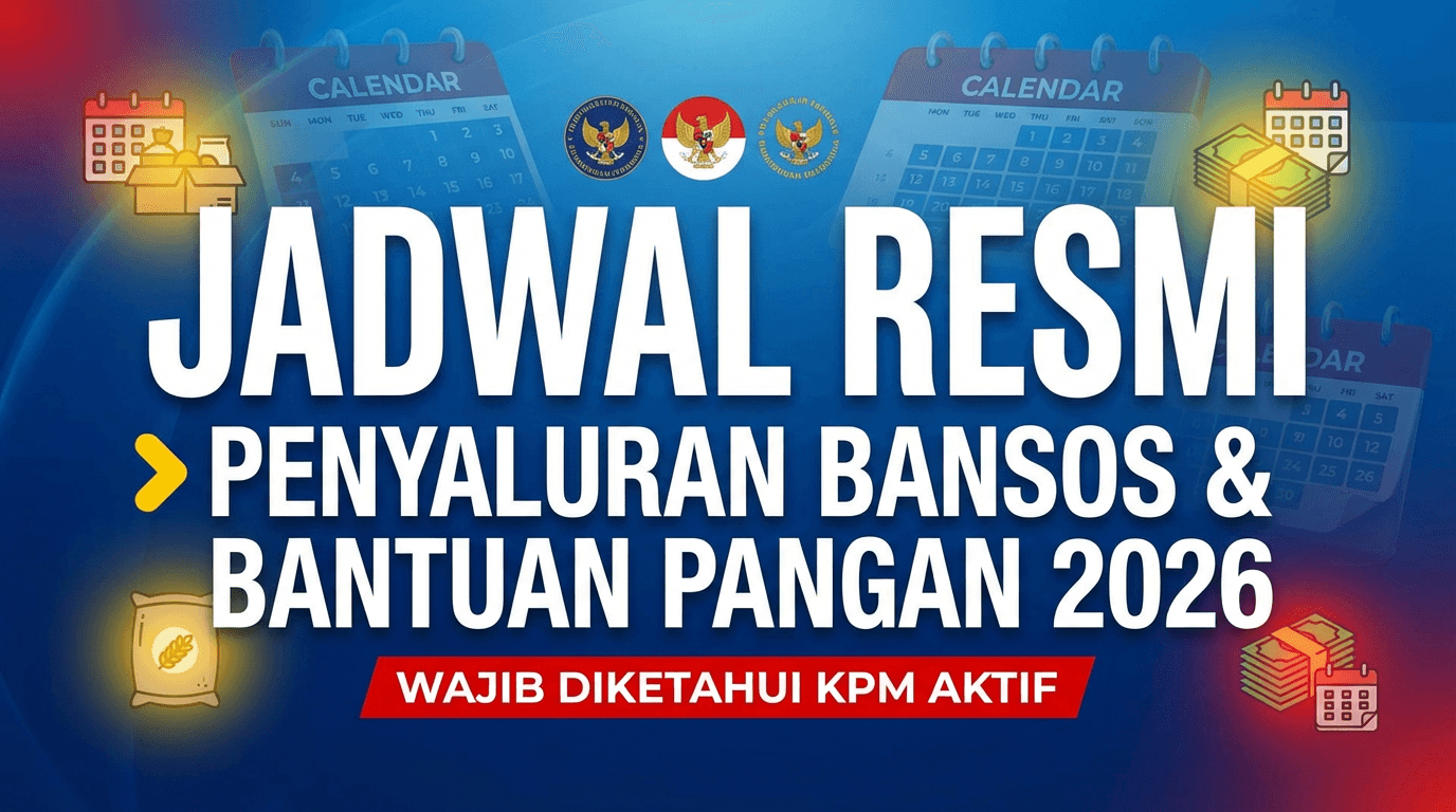 Jadwal Resmi Penyaluran Bansos