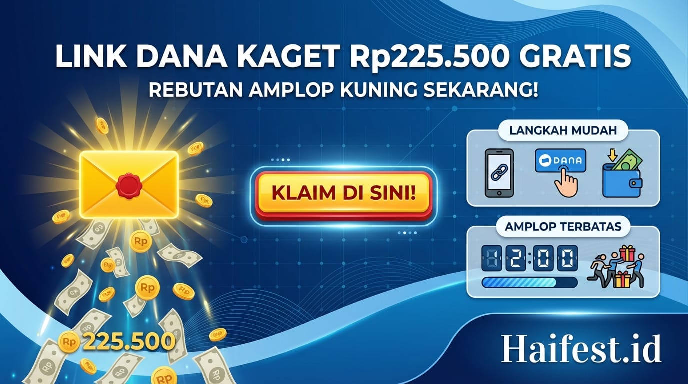 Dapatkan Link DANA Kaget Rp225.500 Gratis, Rebutan Amplop Kuning Sekarang!