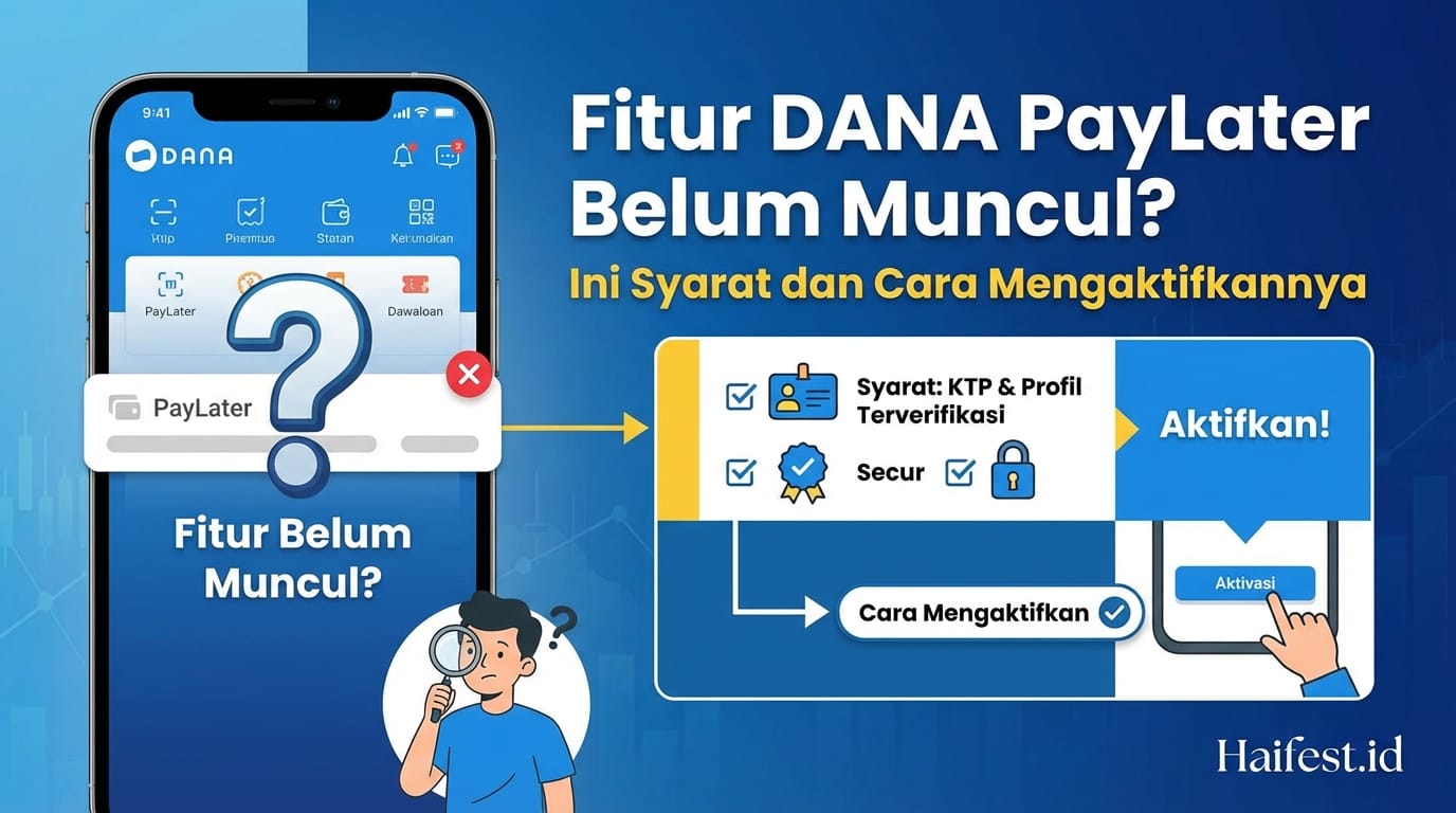 Fitur DANA PayLater Belum Muncul? Ini Syarat dan Cara Mengaktifkannya