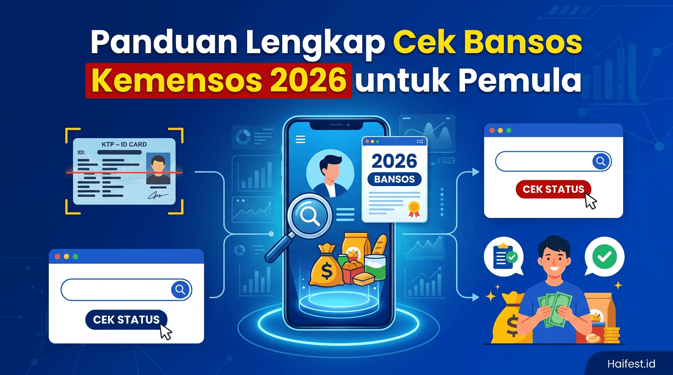 Panduan Lengkap Cek Bansos Kemensos 2026 untuk Pemula