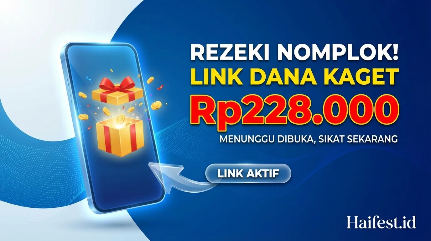 Rezeki Nomplok! Link DANA Kaget Rp228.000 Menunggu Dibuka, Sikat Sekarang