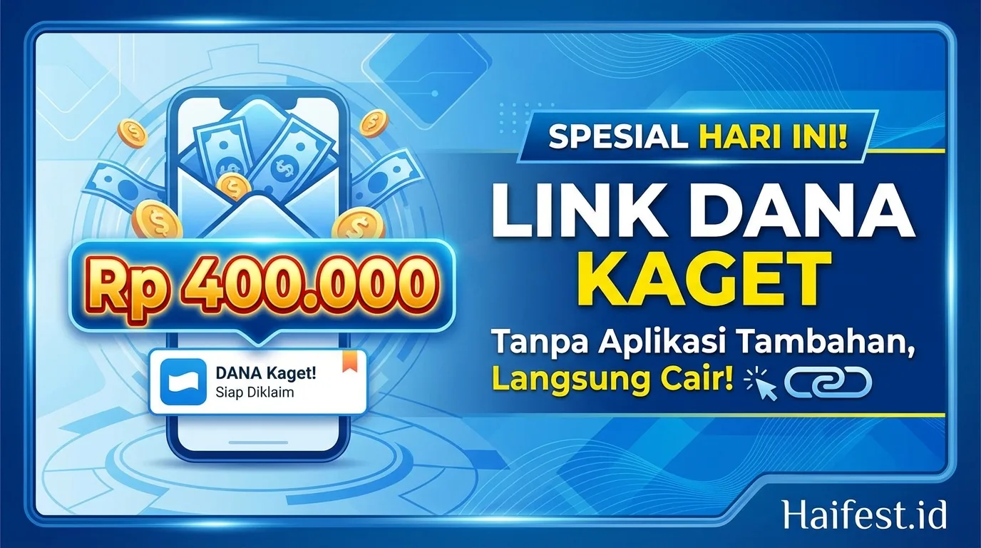 Spesial Hari Ini! Link DANA Kaget Rp400.000 Siap Diklaim Tanpa Aplikasi Tambahan