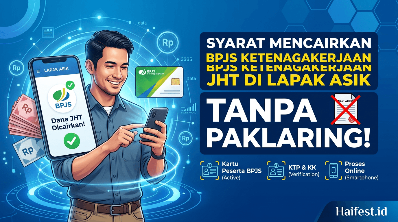 Syarat Mencairkan BPJS Ketenagakerjaan JHT di Lapak Asik Tanpa Paklaring!